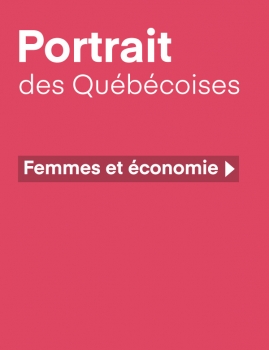 Portrait des Québécoises – Femmes et économie