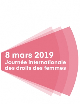 8 mars 2019. Journée internationale des droits des femmes