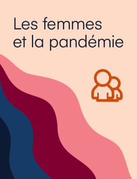 Les femmes et la pandémie – Société