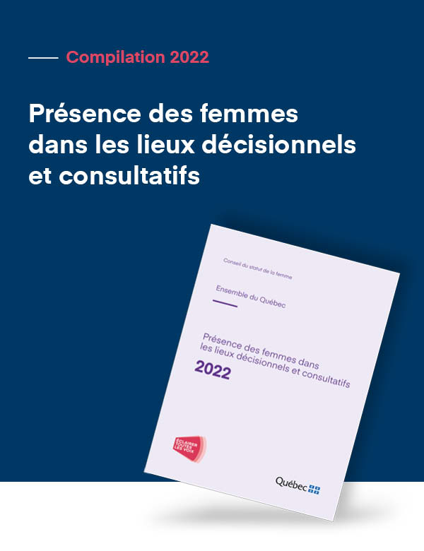 Présence des femmes dans les lieux décisionnels et consultatifs 2022