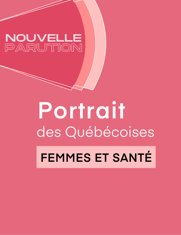 Nouvelle parution – Portrait des Québécoises – Femmes et santé
